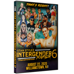 Intergender Bonanza DVD August 22, 2020 "The Stan Stylez Intergender Bonanza 6" - Williamstown, NJ Intergender Bonanza DVD August 22, 2020 "The Stan Stylez Intergender Bonanza 6" - Williamstown, NJ