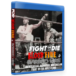 Fight Or Die Blu-ray/DVD "Blood Fire & Barbed Wire" Fight Or Die Blu-ray/DVD "Blood Fire & Barbed Wire"