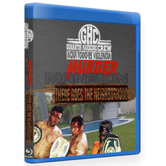 Guanatos Hardcore Crew Blu-ray/DVD "Murder Mansion: There Goes the Neighborhood" 