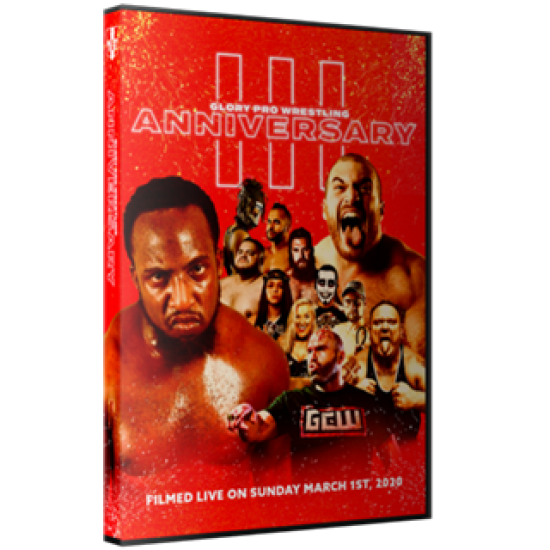 Glory Pro Wrestling DVD March 1, 2020 "Three Year Anniversary" - Collinsville, IL