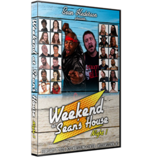 Sean Henderson Presents DVD February 7, 2020 "Weekend At Sean's House: Night 1" - Williamstown, NJ