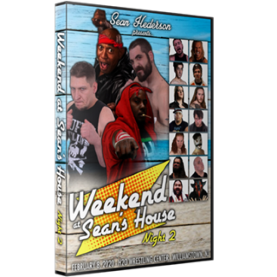 Sean Henderson Presents DVD February 8, 2020 "Weekend At Sean's House: Night 2" - Williamstown, NJ