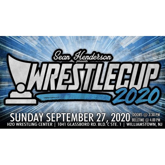 Sean Henderson Presents September 27, 2020 "WrestleCup 2020" - Williamstown, NJ (Download)