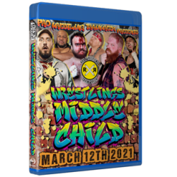 Pro Wrestling Trainwreck Blu-ray/DVD March 12, 2021 "Wrestling's Middle Child" - Connersville, IN Pro Wrestling Trainwreck Blu-ray/DVD March 12, 2021 "Wrestling's Middle Child" - Connersville, IN