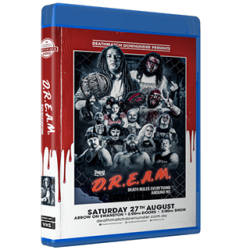 Death Match Down Under Blu-ray/DVD August 27, 2022 "DREAM 2022" - Melbourne, Victoria, Australia