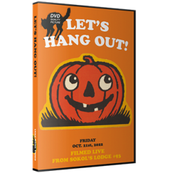 LVAC DVD October 21, 2022 "Let's Hang Out - Spooky Edition 2022" - Bethlehem, PA 