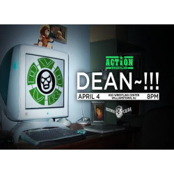 Action Wrestling Blu-ray April 4, 2024 "Dean !!!" - Williamstown, NJ Action Wrestling Blu-ray April 4, 2024 "Dean !!!" - Williamstown, NJ