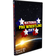 National Pro Wrestling Day DVD February 2, 2013 "Day & Evening Show" - Philadelphia, PA National Pro Wrestling Day DVD February 2, 2013 "Day & Evening Show" - Philadelphia, PA