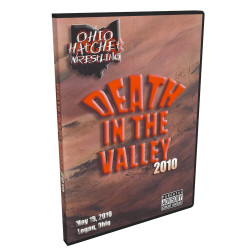 Ohio Hatchet Wrestling DVD May 15, 2010 "Death in the Valley" - Logan, OH Ohio Hatchet Wrestling DVD May 15, 2010 "Death in the Valley" - Logan, OH