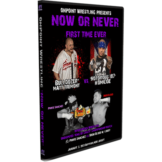 OPW DVD January 5, 2013 "Now or Never" - Deptford, NJ