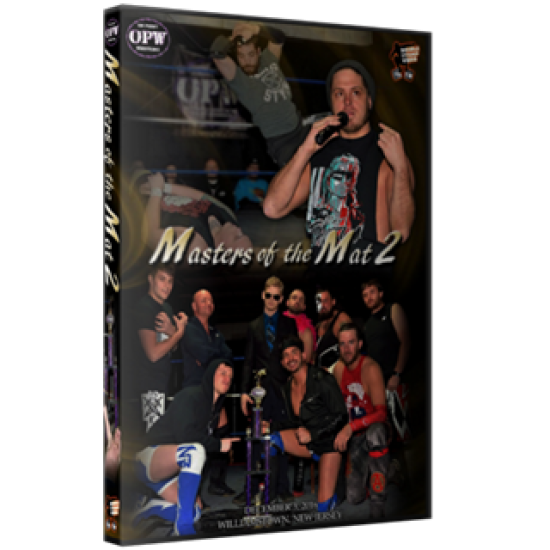 OPW DVD December 3, 2016 "Masters of the Mat 2" - Williamstown, NJ 