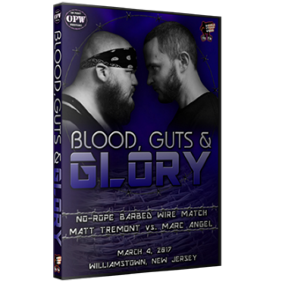 OPW DVD March 4, 2017 "Blood, Guts & Muffins" - Williamstown, NJ 