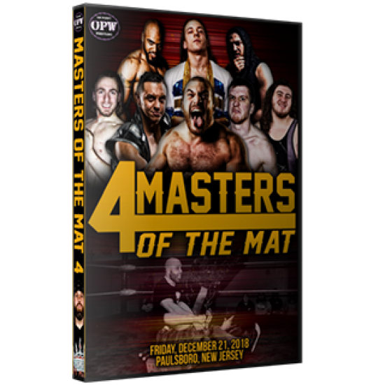 OPW DVD December 21, 2018 "Masters of the Mat 4" - Paulsboro, NJ 