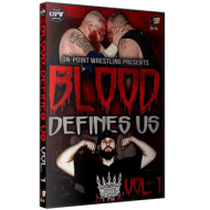 OPW DVD "Blood Defines Us: Volume 1" OPW DVD "Blood Defines Us: Volume 1"