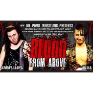 OPW November 2, 2019 "Blood From Above" - Williamstown, NJ (Download) OPW November 2, 2019 "Blood From Above" - Williamstown, NJ (Download)