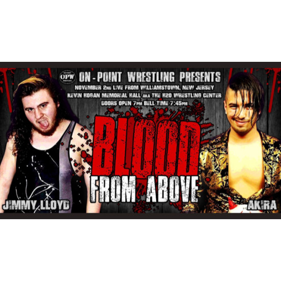 OPW November 2, 2019 "Blood From Above" - Williamstown, NJ (Download)