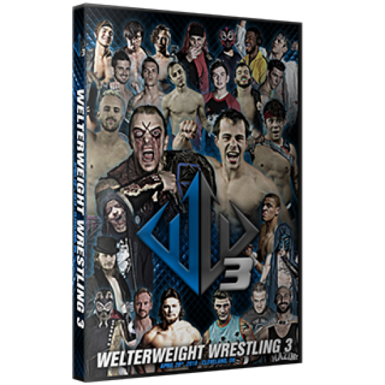 Welterweight Wrestling DVD April 29, 2018 "Welter Weight 3" - Cleveland, OH 