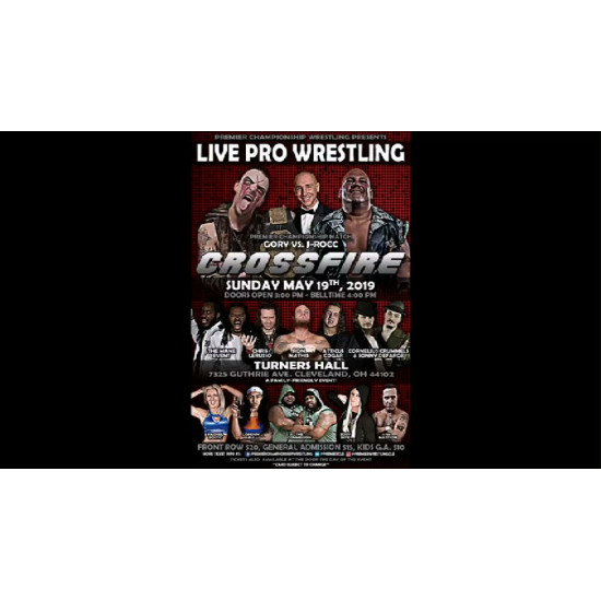 Premier May 19, 2019 "Crossfire" - Cleveland, OH (Download)