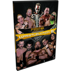 PRIME DVD August 19, 2012 "Wrestlelution 5: An Enduring Spirit' - Cleveland, OH PRIME DVD August 19, 2012 "Wrestlelution 5: An Enduring Spirit' - Cleveland, OH