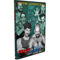PRIME DVD October 20, 2012 "Brawl in the Hall 2: 5 Year Anniversary" - Parma, OH PRIME DVD October 20, 2012 "Brawl in the Hall 2: 5 Year Anniversary" - Parma, OH