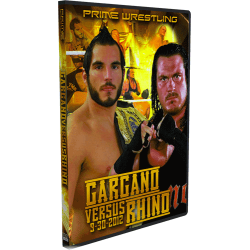 PRIME DVD September 30 , 2012 "Gargano vs. Rhino" - Twinsburg, OH PRIME DVD September 30 , 2012 "Gargano vs. Rhino" - Twinsburg, OH