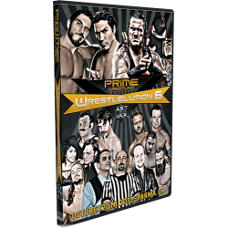 PRIME DVD October 20, 2013 "Wrestleution 6" - Parma, OH PRIME DVD October 20, 2013 "Wrestleution 6" - Parma, OH