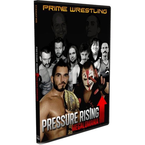 PRIME DVD February 16, 2013 "Pressure Rising 2013: Megalomania" - Twinsburg, OH