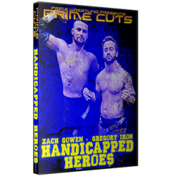 Prime Wrestling DVD "Prime Cuts: Zach Gowen & Gregory Iron - Handicapped Heroes"   Prime Wrestling DVD "Prime Cuts: Zach Gowen & Gregory Iron - Handicapped Heroes"