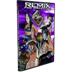 Remix Pro Wrestling DVD October 6, 2012 "Throwdown For The Pound VI" - Marietta, OH Remix Pro Wrestling DVD October 6, 2012 "Throwdown For The Pound VI" - Marietta, OH