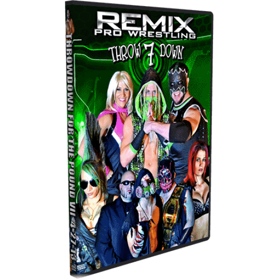 Remix Pro Wrestling DVD April 27, 2013 "Throwdown For The Pound VII" - Marietta, OH
