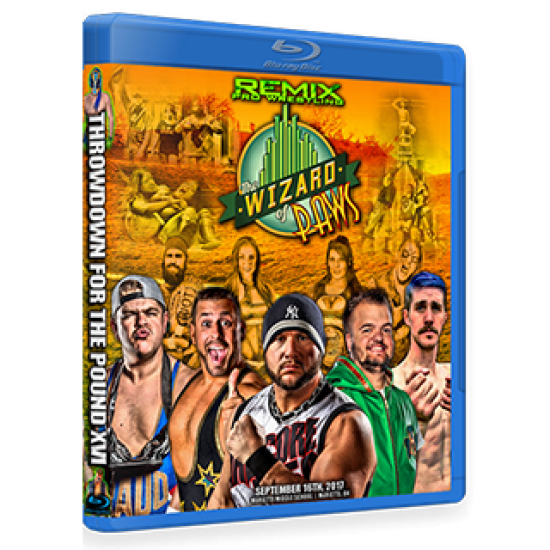 Remix Pro Wrestling DVD September 16, 2017 "Throwdown for the Pound 16: The Wizard Of Paws" - Marietta, OH