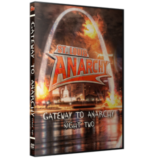 St. Louis Anarchy DVD April 18, 2015 "Gateway to Anarchy: Night 2" - Alton, IL
