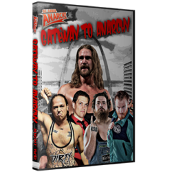St. Louis Anarchy DVD February 14, 2016 "Gateway to Anarchy- Night 2" - Alton, IL  St. Louis Anarchy DVD February 14, 2016 "Gateway to Anarchy- Night 2" - Alton, IL