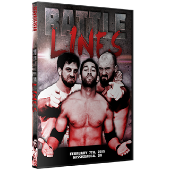 Smash Wrestling DVD February 7, 2015 "Battle Lines" - Mississauga, ON 