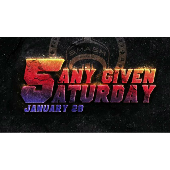 Smash Wrestling January 28, 2017 "Any Given Saturday 5" - Toronto, ON (Download)