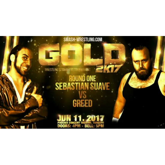 Smash Wrestling June 11, 2017 "Gold 2017" - Toronto, ON (Download)