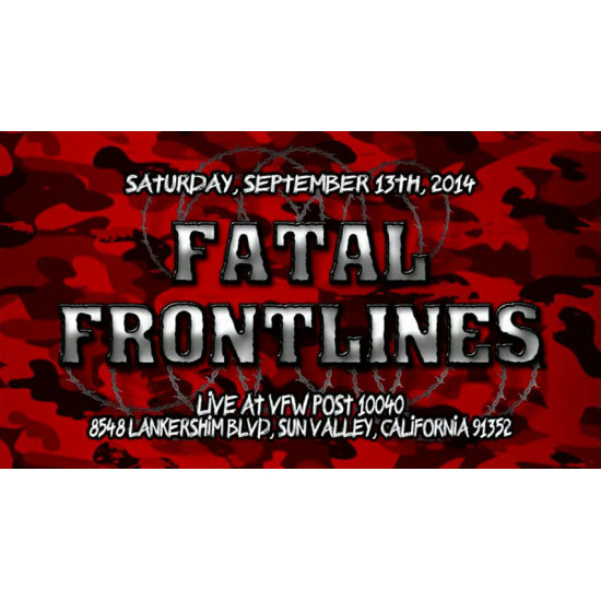 UEW September 13, 2014 "Fatal Frontlines" - Sun Valley, CA (Download)