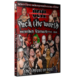 UEW DVD February 21, 2015 " Fuck the World" - Los Angeles, CA  UEW DVD February 21, 2015 " Fuck the World" - Los Angeles, CA
