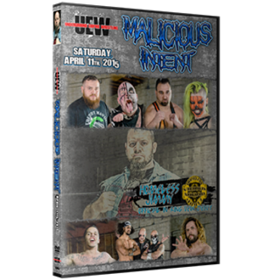 UEW DVD April 11, 2015 "Malicious Intent" - Los Angeles, CA