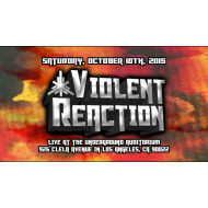 UEW October 10, 2015 "Violent Reaction" - Los Angeles, CA (Download) UEW October 10, 2015 "Violent Reaction" - Los Angeles, CA (Download)