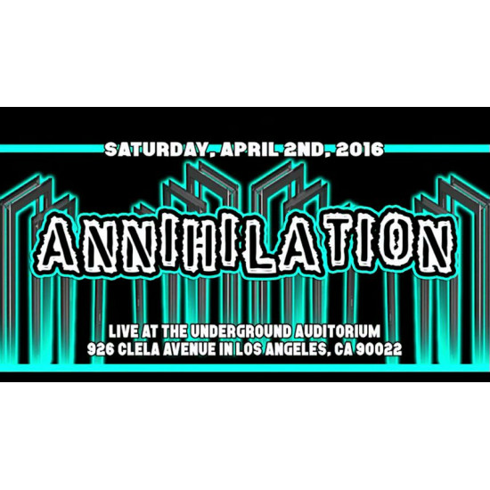 UEW April 2, 2016 "Annihilation" - East Los Angeles, CA (Download)