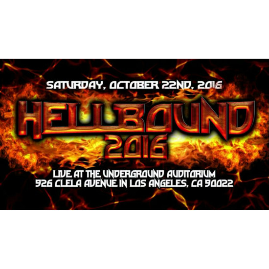 UEW October 22, 2016 "Hellbound 2016" - East Los Angeles, CA (Download)