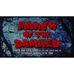 UEW March 24, 2018 "March of the Damned" - Santa Ana, CA (Download)