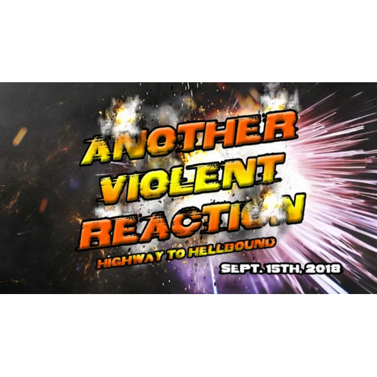 UEW September 15, 2018 "Another Violent Reaction" - Sun Valley, CA (Download)