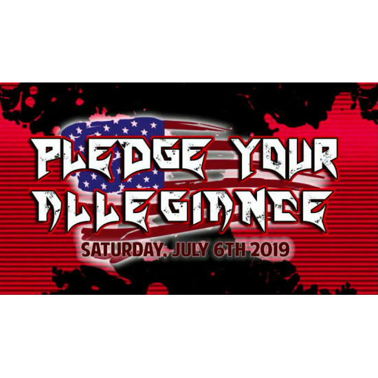 UEW July 6, 2019 "Pledge Your Allegiance" - Sun Valley, CA (Download)