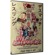 VOW DVD March 3, 2017 "WV Deathmatches" - Fairmont, WV VOW DVD March 3, 2017 "WV Deathmatches" - Fairmont, WV