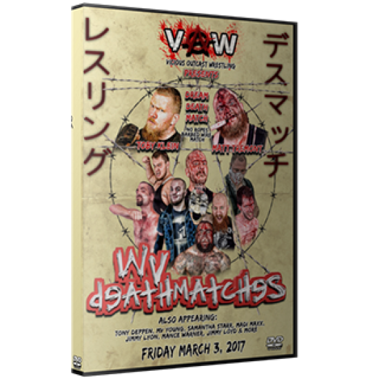 VOW DVD March 3, 2017 "WV Deathmatches" - Fairmont, WV
