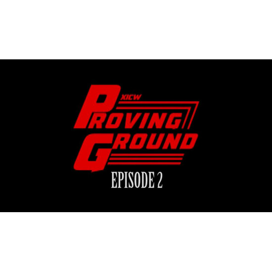 XICW April 24, 2016 "Proving Ground: Season 1 Episode 2" - Warren, MI (Download)