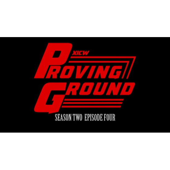 XICW January 8, 2017 "Proving Ground: Season 2 Episode 4" - Warren, MI (Download)