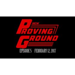 XICW February 12, 2017 "Proving Ground: Season 2 Episode 5" - Warren, MI (Download) XICW February 12, 2017 "Proving Ground: Season 2 Episode 5" - Warren, MI (Download)